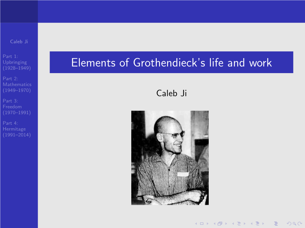 Grothendieck’S Life and Work