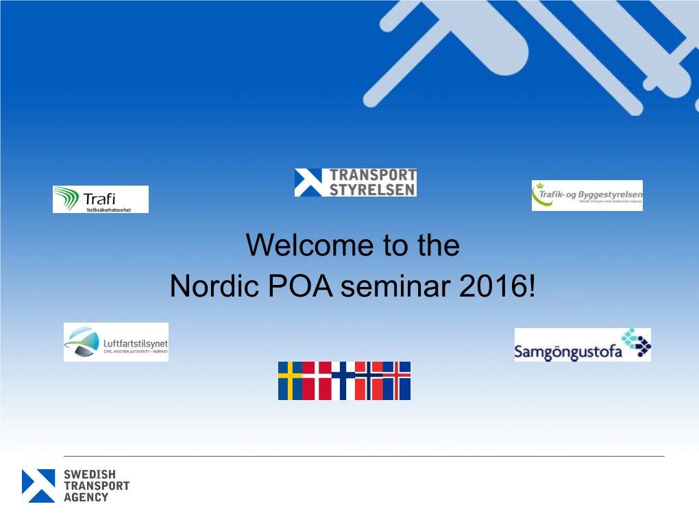 The Nordic POA Seminar 2016! Practical Issues