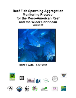 Reef Fish Spawning Aggregation Monitoring Protocol for the Meso-American Reef and the Wider Caribbean Version 2.0