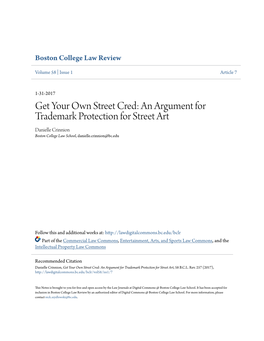 An Argument for Trademark Protection for Street Art Danielle Crinnion Boston College Law School, Danielle.Crinnion@Bc.Edu