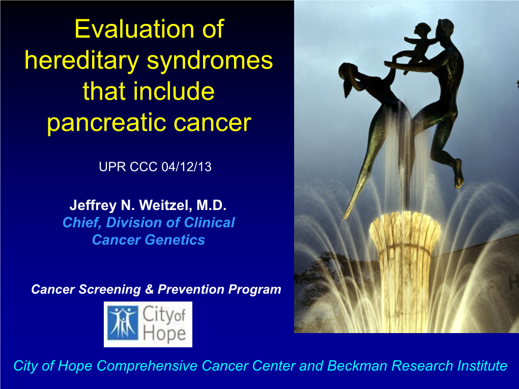 Evaluation of Hereditary Syndromes That Include Pancreatic Cancer