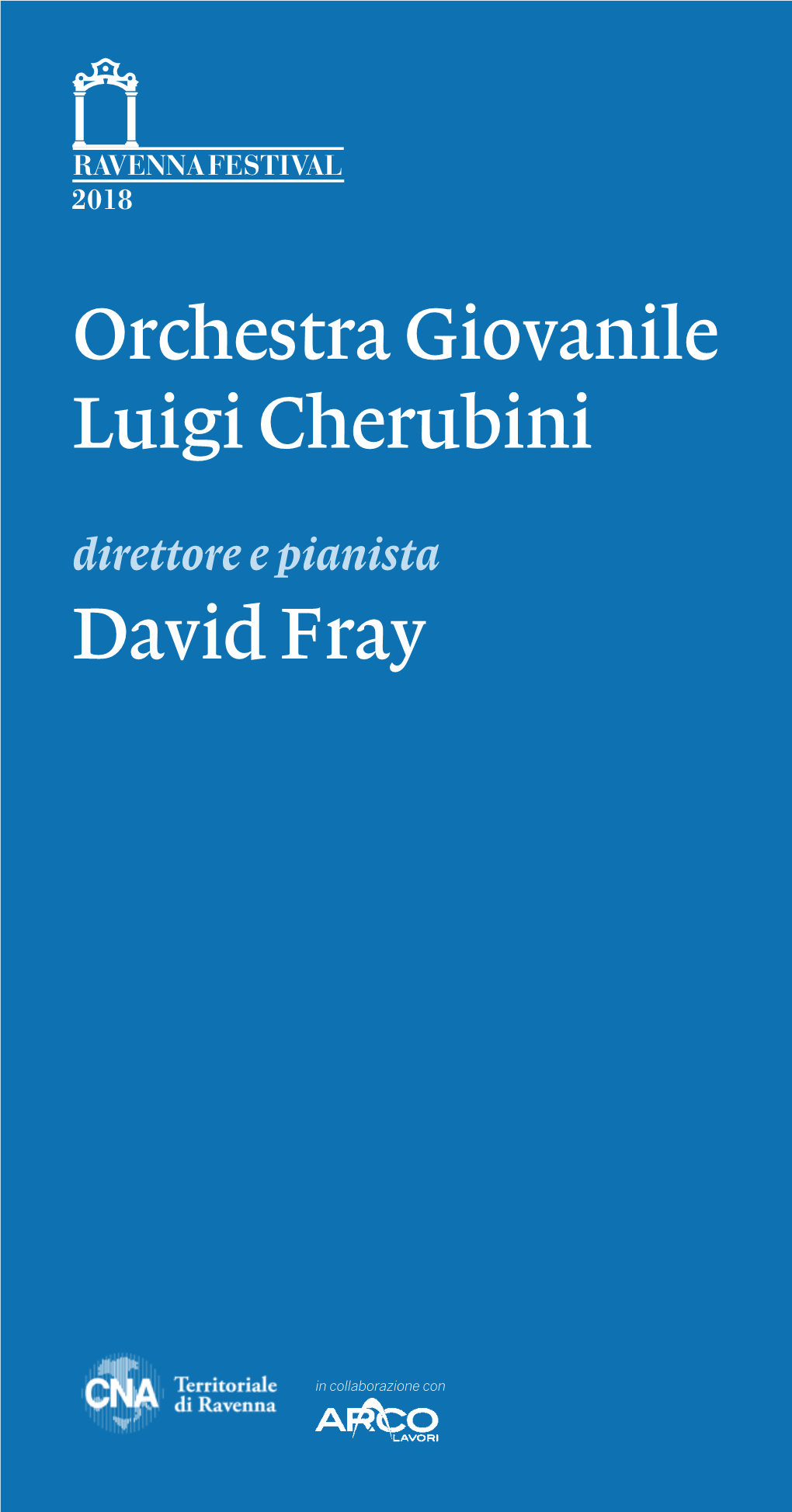 Orchestra Giovanile Luigi Cherubini David Fray