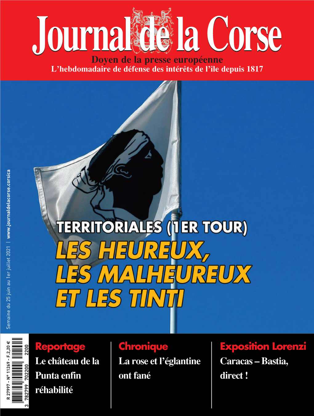 Journal De La Corse Doyen De La Presse Européenne L’Hebdomadaire De Défense Des Intérêts De L’Île Depuis 1817 a C I S R O C