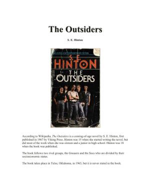 The Outsiders Is a Coming-Of-Age Novel by S