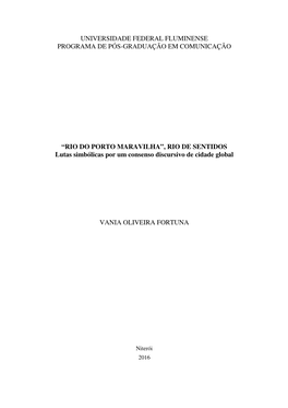 RIO DO PORTO MARAVILHA”, RIO DE SENTIDOS Lutas Simbólicas Por Um Consenso Discursivo De Cidade Global