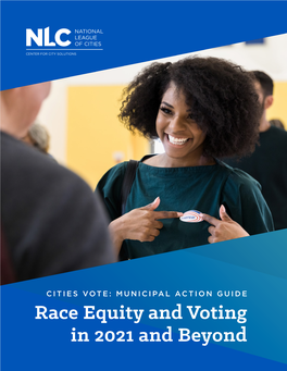 Race Equity and Voting in 2021 and Beyond Table of Contents