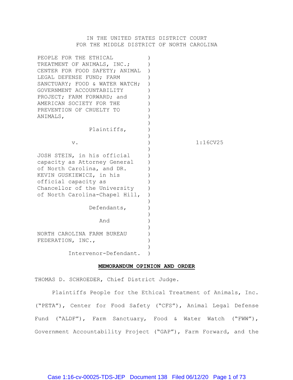 In the United States District Court for the Middle District of North Carolina People for the Ethical Treatment of Animals, Inc.;