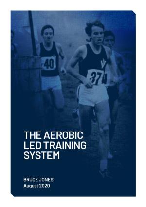 The Aerobic Led Training System