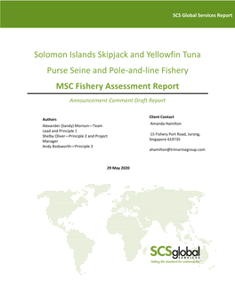 Solomon Islands Skipjack and Yellowfin Tuna Purse Seine and Pole-And-Line Fishery MSC Fishery Assessment Report
