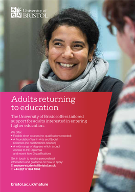 Adults Returning to Education the University of Bristol Offers Tailored Support for Adults Interested in Entering Higher Education