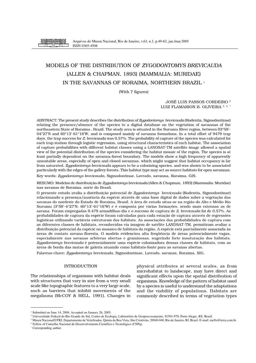 Models of the Distribution of Zygodontomys Brevicauda (Allen & Chapman, 1893) (Mammalia: Muridae) in the Savannas of Roraima, Northern Brazil 1