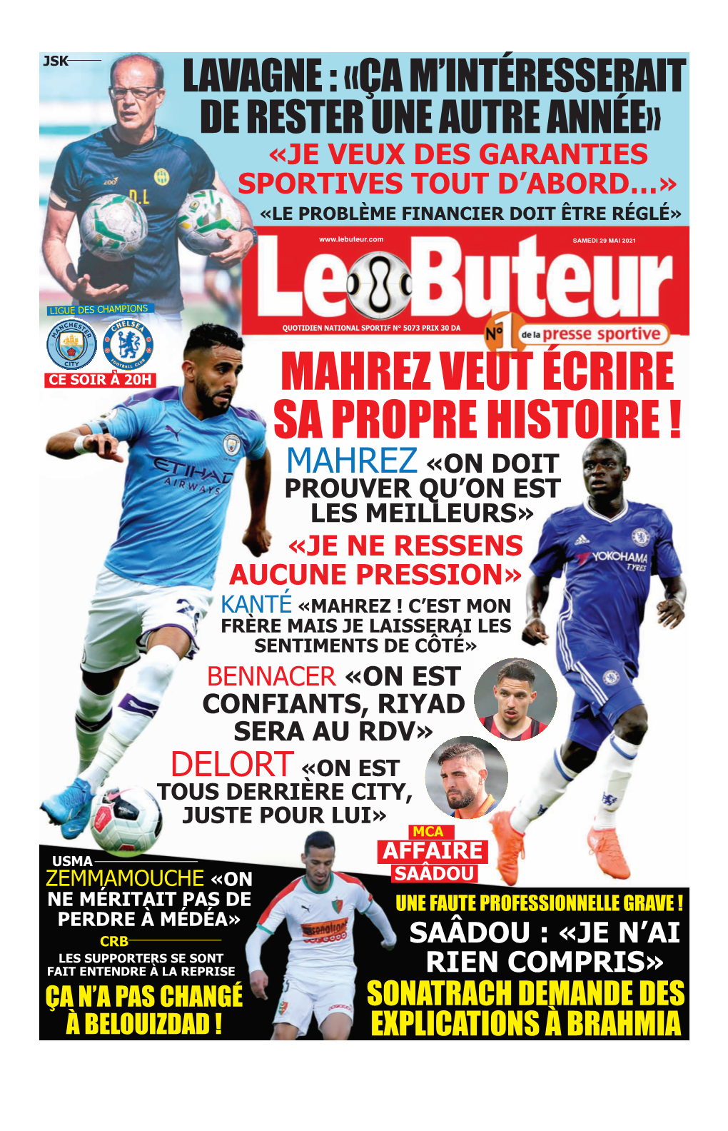 Mahrez Veut Écrire Sa Propre Histoire !