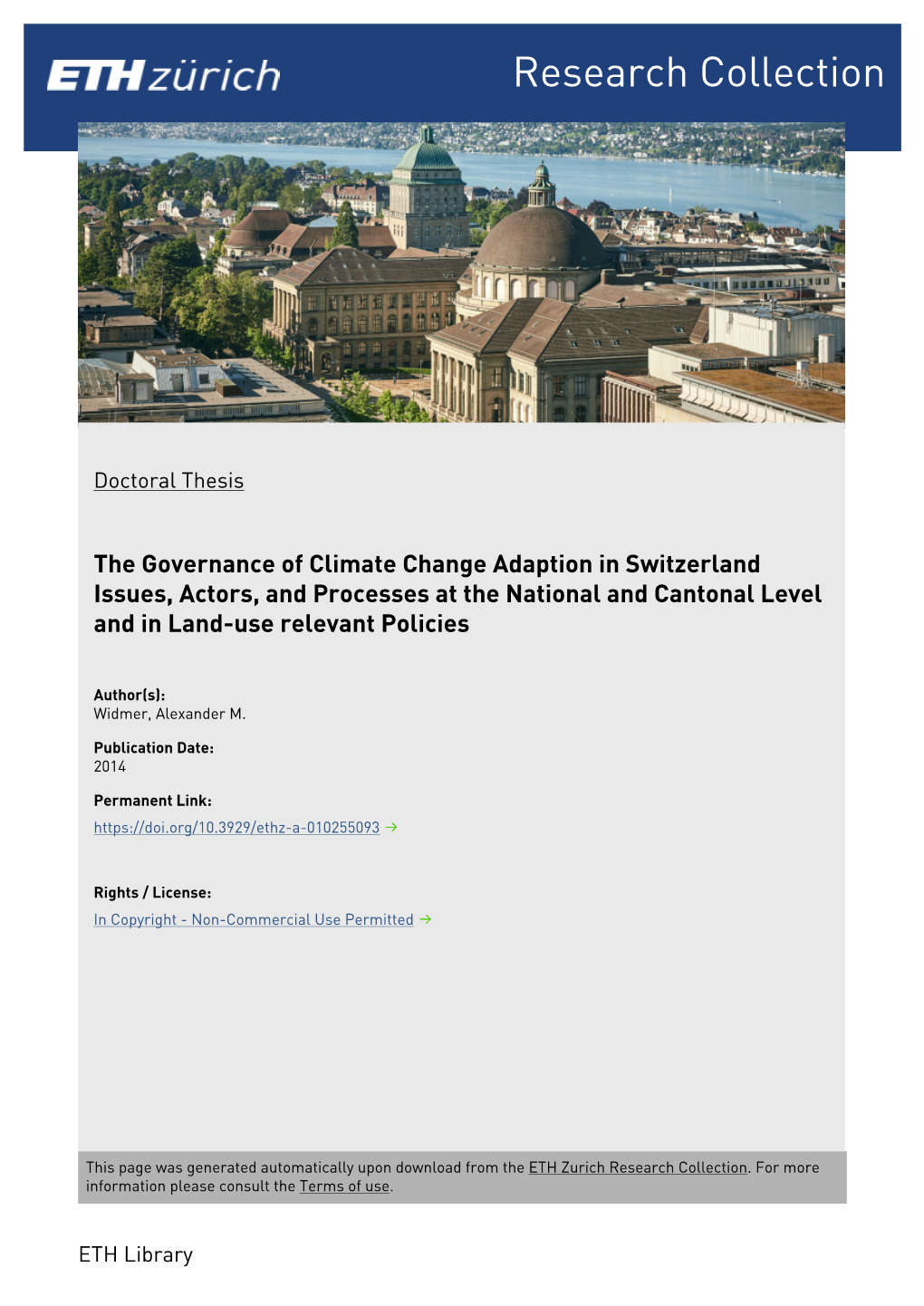The Governance of Climate Change Adaption in Switzerland Issues, Actors, and Processes at the National and Cantonal Level and in Land-Use Relevant Policies