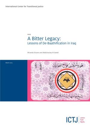 A Bitter Legacy: Lessons of De-Baathification in Iraq