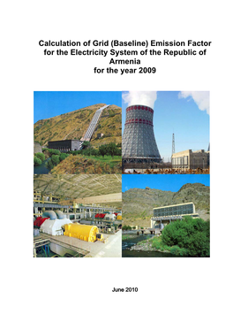 Calculation of Grid (Baseline) Emission Factor for the Electricity System of the Republic of Armenia for the Year 2009