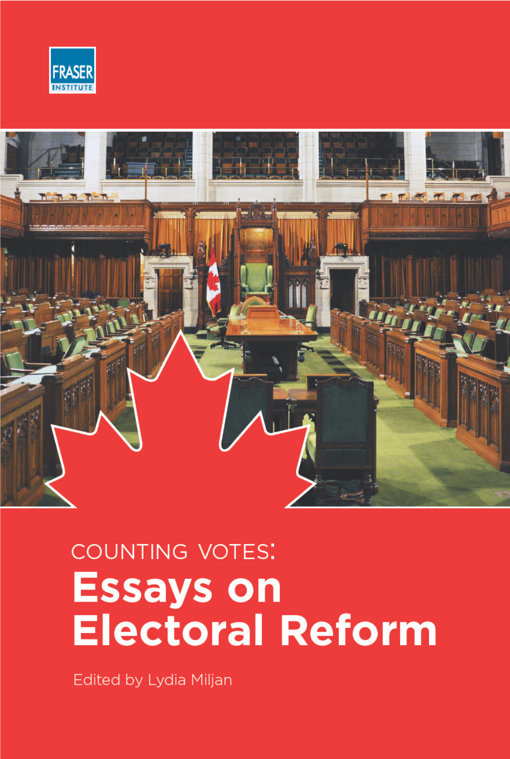 Counting Votes: Essays on Electoral Reform