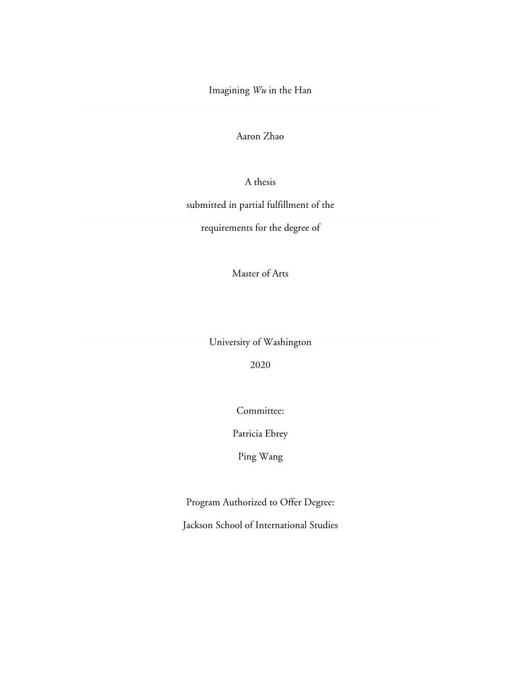 Imagining Wu in the Han Aaron Zhao a Thesis Submitted in Partial