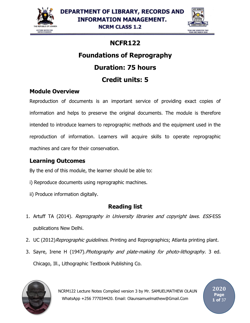 NCFR122 Foundations of Reprography Duration: 75 Hours Credit Units: 5 Module Overview Reproduction of Documents Is an Important Service of Providing Exact Copies Of