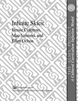 Infinite Skies: in Partnershipwithmetropolitan State Collegeofdenver Denver Publicschools