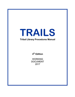 Tribal Library Procedures Manual 4 Edition WORKING DOCUMENT 2017