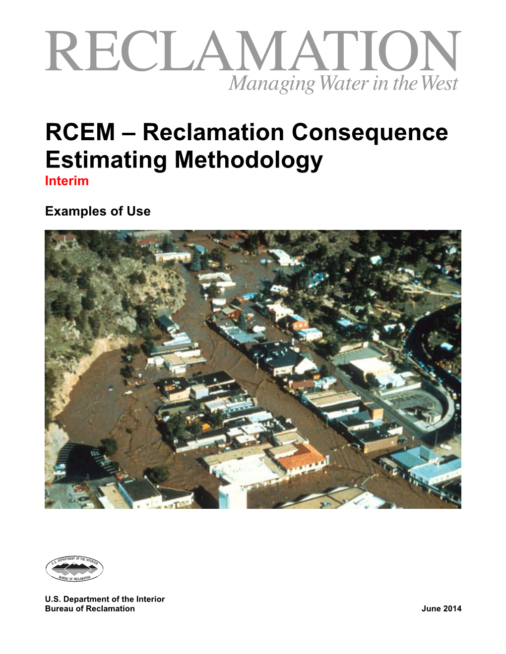 RCEM – Reclamation Consequence Estimating Methodology Interim