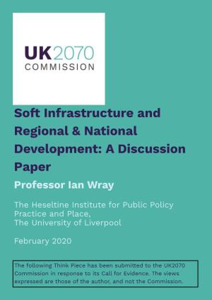 Soft Infrastructure and Regional & National Development: A