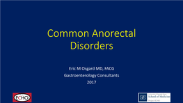 Common Anorectal Disorders