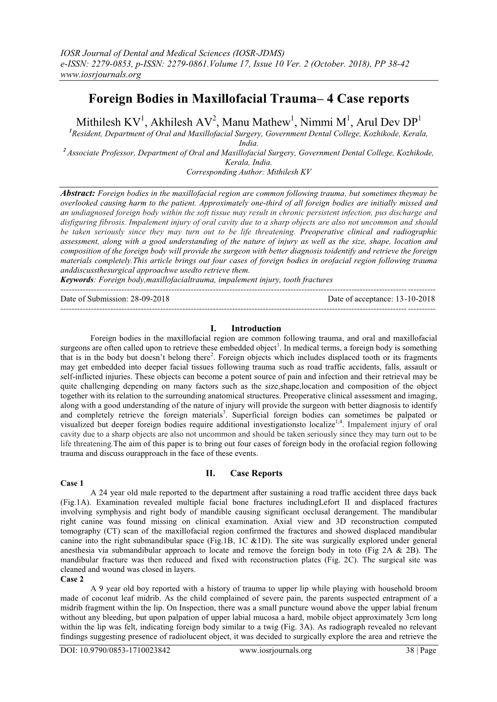 Foreign Bodies in Maxillofacial Trauma– 4 Case Reports