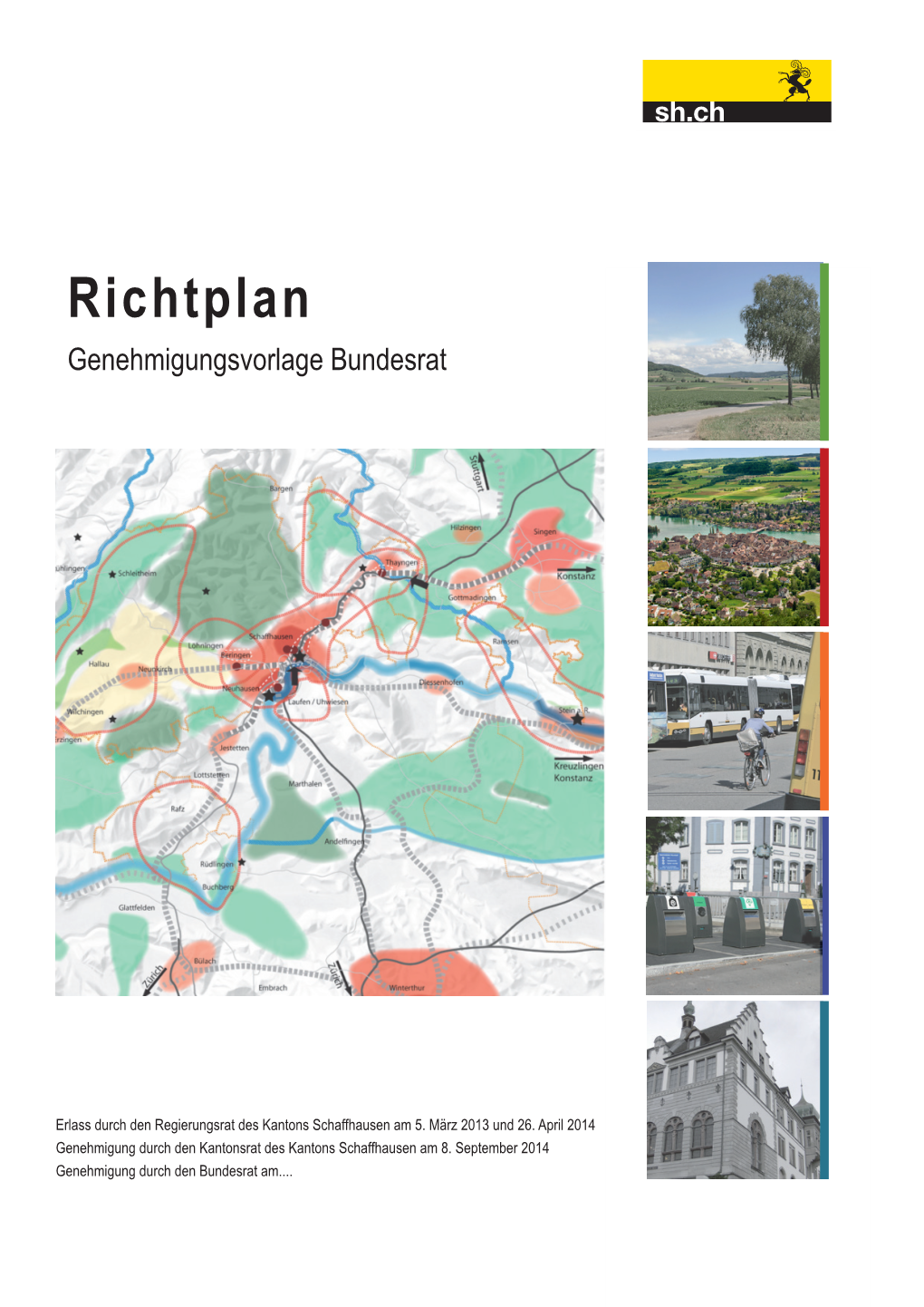 Richtplan Genehmigungsvorlage Bundesrat