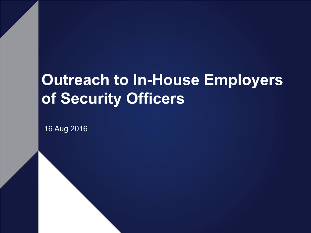 Outreach to In-House Employers of Security Officers