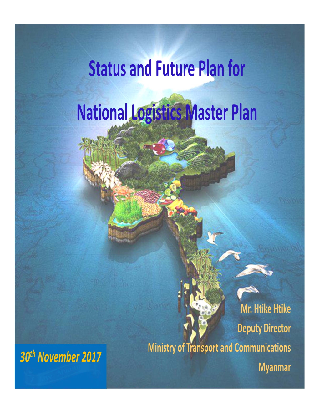 Status and Future Plan for National Logistics Master Plan