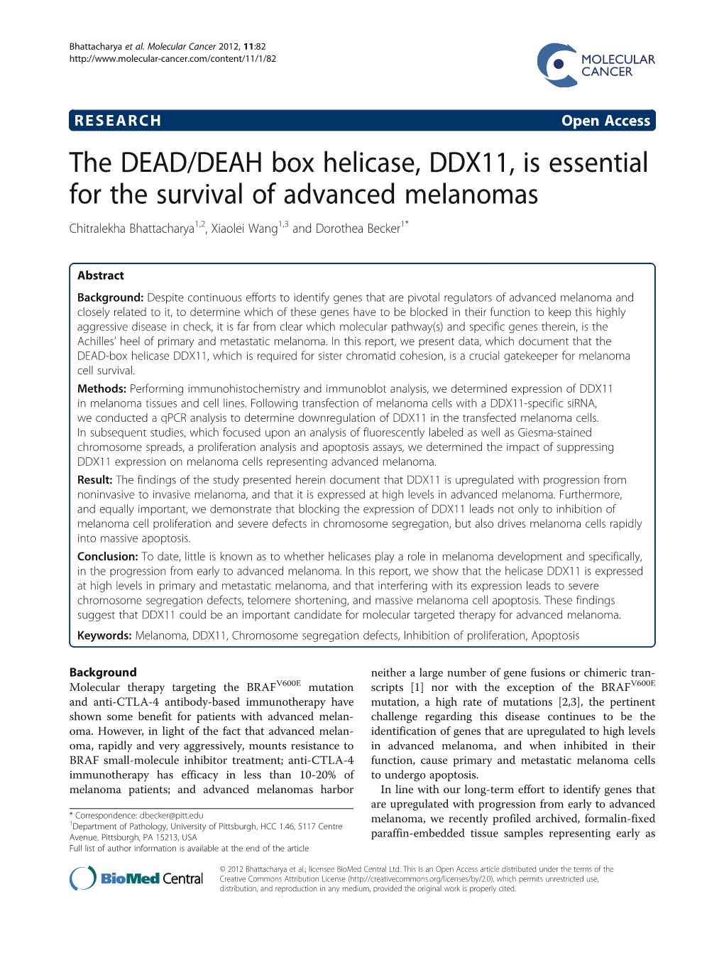 The DEAD/DEAH Box Helicase, DDX11, Is Essential for the Survival of Advanced Melanomas Chitralekha Bhattacharya1,2, Xiaolei Wang1,3 and Dorothea Becker1*