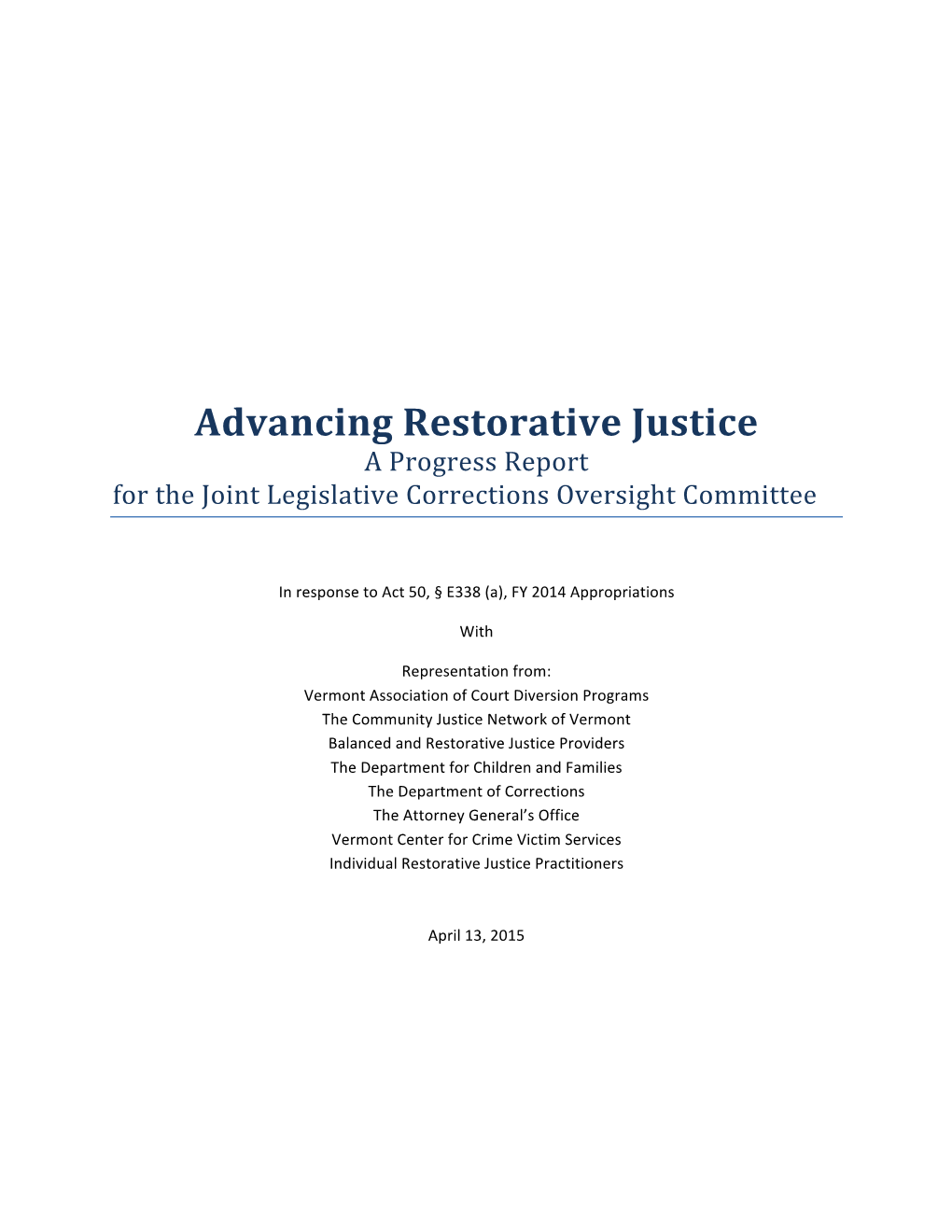 Advancing Restorative Justice a Progress Report for the Joint Legislative Corrections Oversight Committee