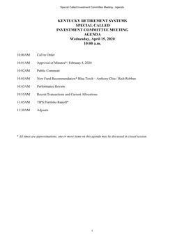 KENTUCKY RETIREMENT SYSTEMS SPECIAL CALLED INVESTMENT COMMITTEE MEETING AGENDA Wednesday, April 15, 2020 10:00 A.M