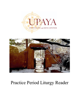 Upaya Practice Period Liturgy Reader