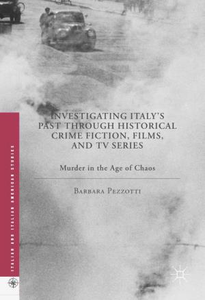 Investigating Italy's Past Through Historical Crime Fiction, Films, and Tv