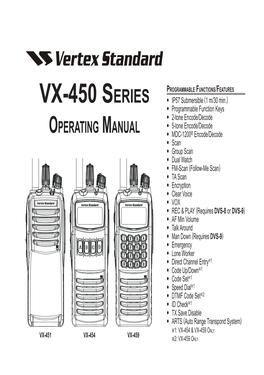 VX-450 Series Are Full-Featured Hand-Held FM Transceivers Designed for Business Communications in the VHF Or UHF Land Mobile Bands