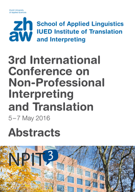 3Rd International Conference on Non-Professional Interpreting and Translation 5 – 7 May 2016 Abstracts