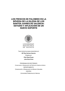 Los Frescos De Palomino En La Bóveda De La Iglesia De Los Santos Juanes De Valencia: Estudio Y Aplicación De Un Nuevo Soporte