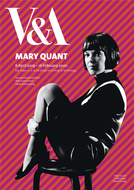 MARY QUANT 6 April 2019 – 16 February 2020 Key Stages 3 – 5: Art & Design and Design & Technology
