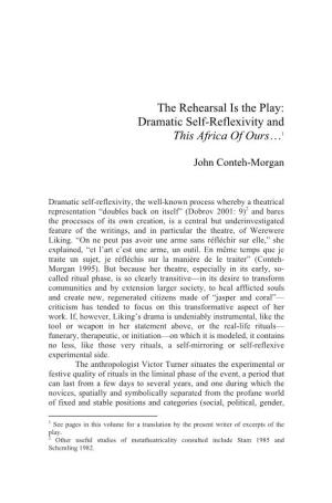 The Rehearsal Is the Play: Dramatic Self-Reflexivity and This Africa of Ours…1