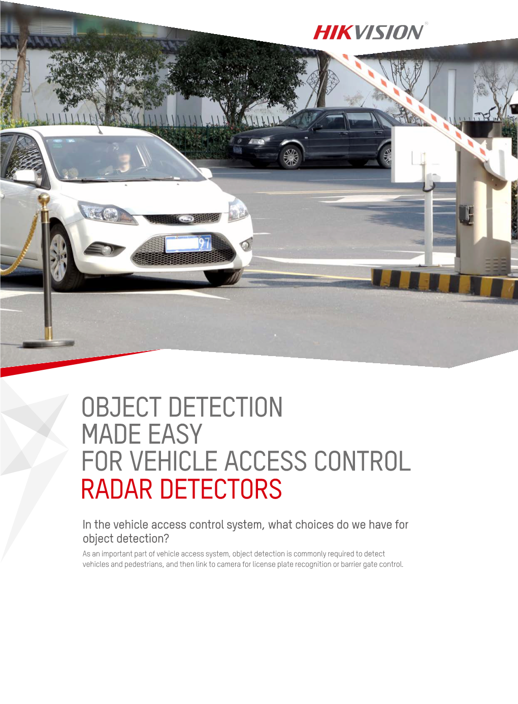 Radar Detectors Object Detection Made Easy for Vehicle Access Control Radar Detectors