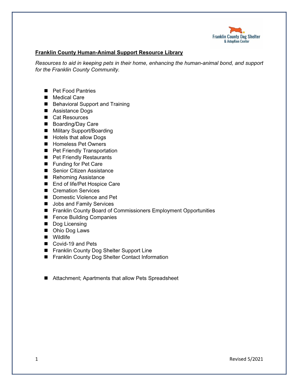 1 Revised 5/2021 Franklin County Human-Animal Support Resource Library Resources to Aid in Keeping Pets in Their Home, Enhancing