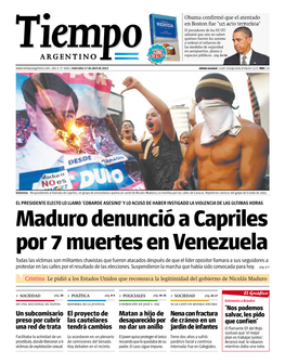 Maduro Denunció a Capriles Por 7 Muertes En Venezuela
