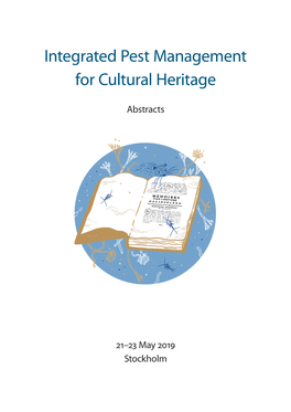 Integrated Pest Management for Cultural Heritage – Abstracts