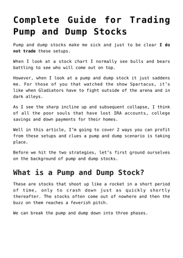 Complete Guide for Trading Pump and Dump Stocks