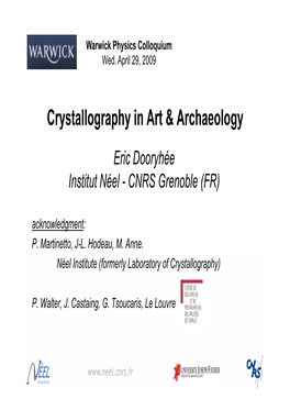 C T Ll H I a T & a H L Crystallography in Art & Archaeology