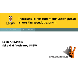 Transcranial Direct Current Stimulation (Tdcs): a Novel Therapeutic Treatment