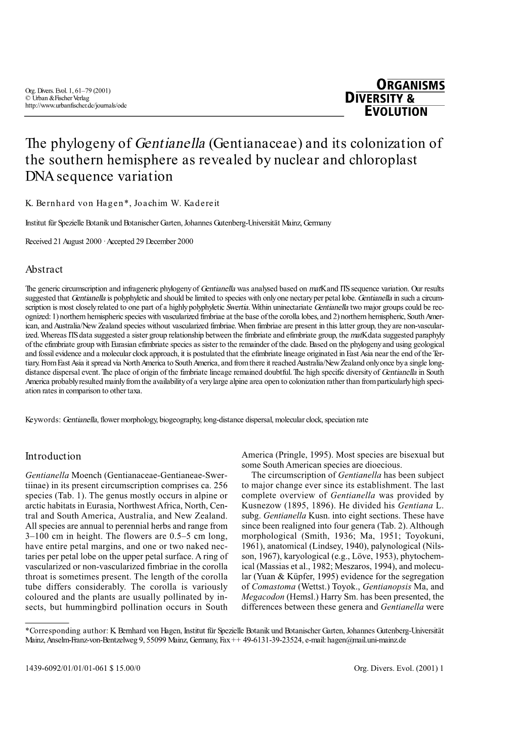 The Phylogeny of Gentianella (Gentianaceae) and Its Colonization of the Southern Hemisphere As Revealed by Nuclear and Chloroplast DNA Sequence Variation