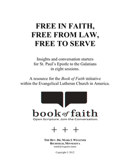 Free in Faith, Free from Law, Free to Serve